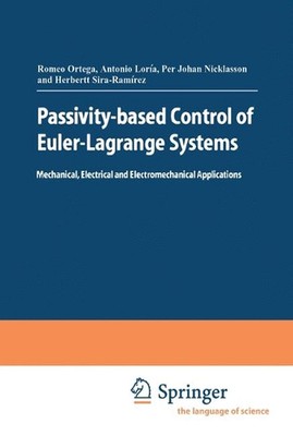 Passivity-based Control of Euler-Lagrange Systems: Mechanical, Electrical and El