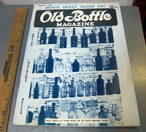 vintage OLD BOTTLE Magazine October 1970 issue Antique Bottle collectors guide