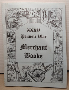 Pennsic War XXXV Merchant Booke - 2007 - Society for Creative Anachronism