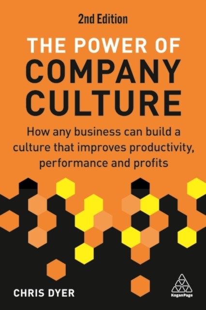 The Power of Company Culture by Chris Dyer (Paperback Book)