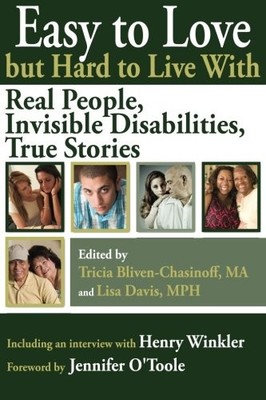 EASY TO LOVE BUT HARD TO LIVE WITH: REAL PEOPLE, INVISIBLE By Tricia & Lisa VG