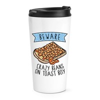 Beware VerrüCkte Beans On Toast Jungen Reise Becher Tasse Scherz Sohn Kinder