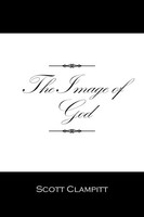 Scott Clampitt | The Image Of God | Taschenbuch | Englisch (2012) | AuthorHouse