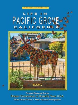 Life In Pacific Grove: Deeper Connections by Patricia Hamilton (English) Hardcov