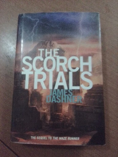 The Scorch Trials (Maze Runner, Book Two) - by James Dashner (Hardcover)