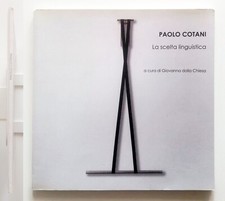 Paolo Cotani La scelta linguitica Palazzo Sforza Cesarini Genzano 2016