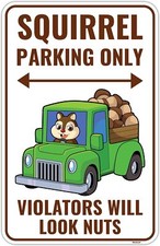 Venicor Squirrel Parking Sign Decor - 9 x 14 Inches - Aluminum -
