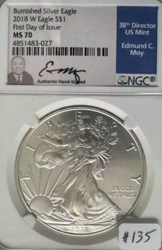 2018 W AMERICAN SILVER EAGLE BURNISHED FIRST DAY OF ISSUE NGC MS 70 MOY SIGNED