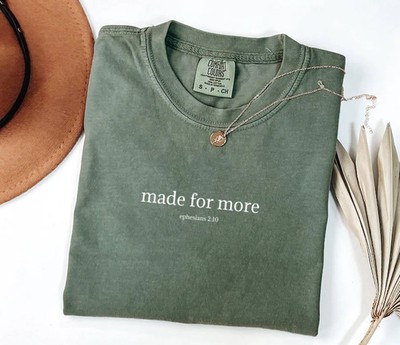 Made For More Christian Ephesians Comfort Tee