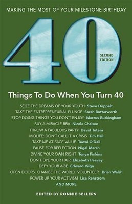 40 Things to Do When You Turn 40 - Second Edition: Making the Most of Your Miles