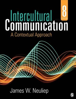 (ELECTRONIC FORMAT)  Intercultural CommunicationA Contextual Approach by Neuliep