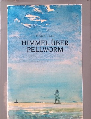 Himmel über Pellworm : siebzehn Inselbilder. Leip, Hans: