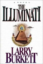 Christian Thriller New World Order The Illuminati Larry Burkett Secret Society  