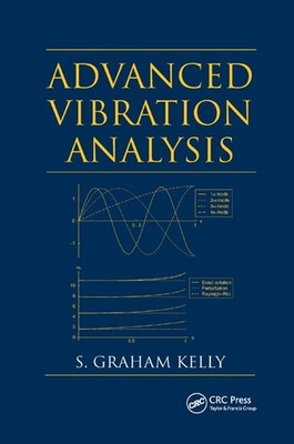 Advanced Vibration Analysis by S. Graham Kelly (English) Paperback Book