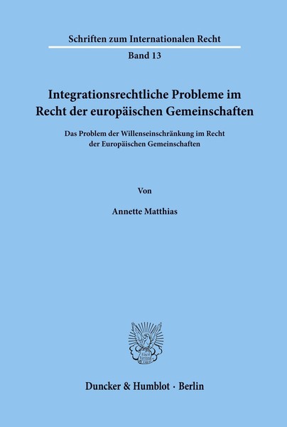 Integrationsrechtliche Probleme Im Recht Der EuropäIschen Gemeinschaften. Annett-image