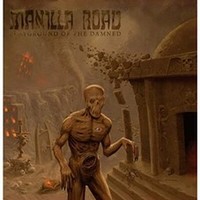 Manilla Road - Playground Of The Damned - Vinyl Record 12 Album - G72Z