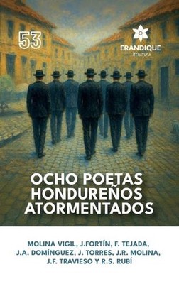 Ocho poetas hondureos atormentados by Manuel Molina Vigil (Spanish) Hardcover Bo