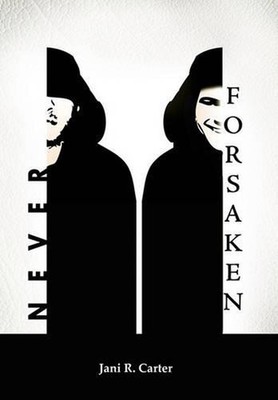 Never Forsaken by Jani R. Carter (English) Hardcover Book