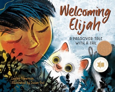Welcoming Elijah: A Passover Tale with a Tail,Leslea NewmanSusan