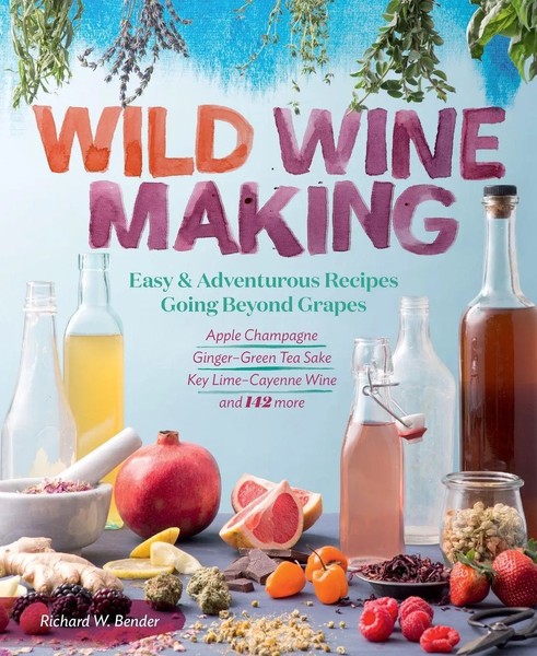 Wild Winemaking | Richard W. Bender | Englisch | Taschenbuch | 2018-image