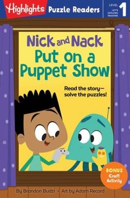 Nick and Nack Put on a Puppet Show Paperback Brandon Budzi