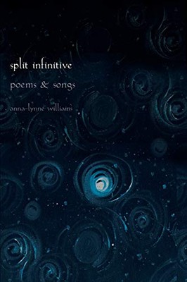 Williams - Split Infinitive Poems and Songs - New paperback or softbac - X555z