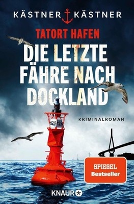 Kästner & Kästner/Tatort Hafen - Die letzte Fähre nach Dockland Kästner & K ...