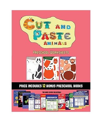 Preschool Worksheets [Cut and Paste Animals]: 20 Full-Color Kindergarten Cut and