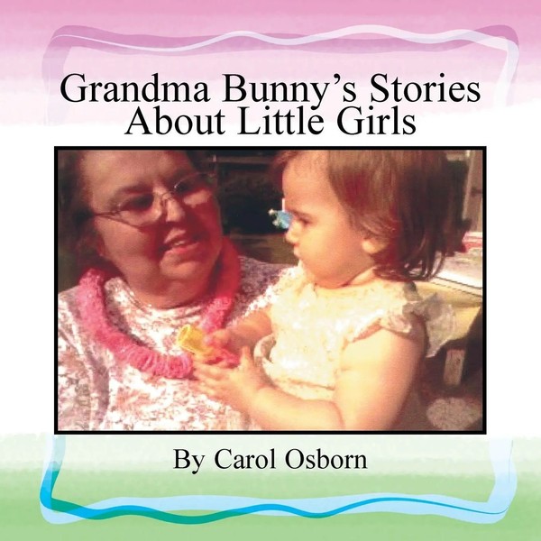 Carol Osborn | Grandma Bunny's Stories About Little Girls | Taschenbuch (2010)-image