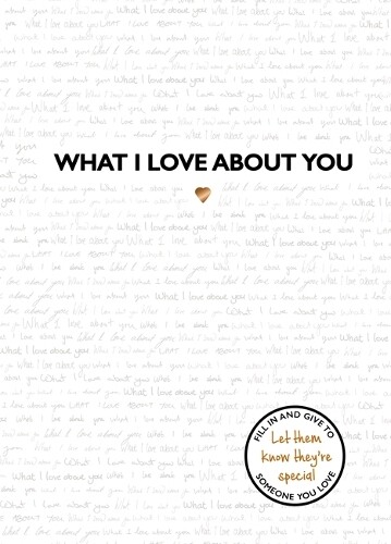 Thumbnail - What I Love About You (gebundene Ausgabe) What I Love About...