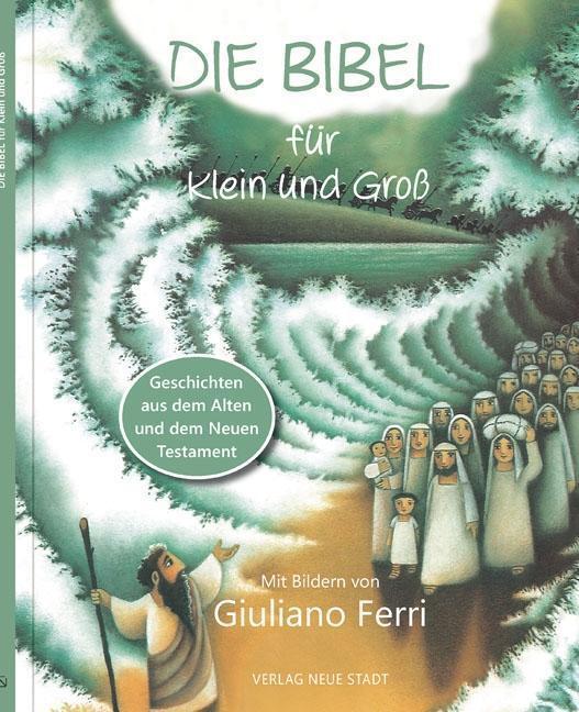 Thumbnail - Giuliano Ferri Die Bibel Für Klein Und Groß 9783734611254