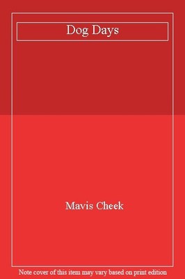 Dog Days,Mavis Cheek- 9780333532003