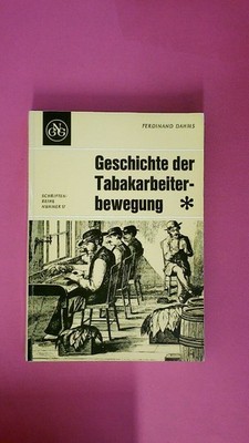 242823 Ferdinand Dahms GESCHICHTE DER TABAKARBEITERBEWEGUNG