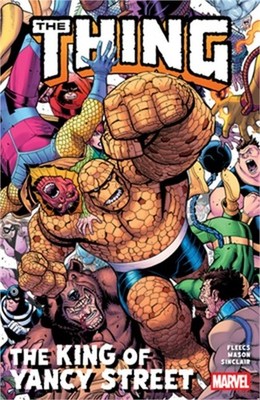The Thing: The King of Yancy Street (Paperback or Softback)