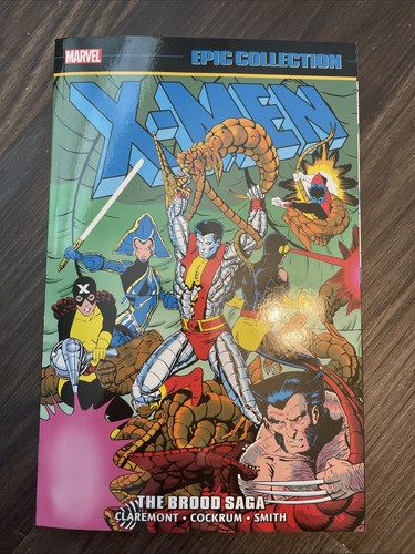 X-MEN EPIC COLLECTION VOL 9: THE BROOD SAGA Marvel Comics 2023) First Print