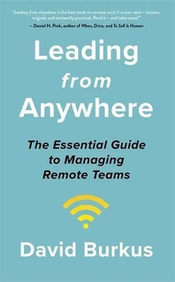 Leading From Anywhere | Unlock the Power and Performance of Remote Teams | Buch