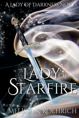 Lady of Starfire Melissa K Roehrich Taschenbuch Lady of Darkness Englisch 2023