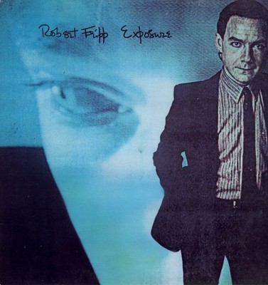 Robert Fripp Exposure LP Vinyl UK 1979 33 RPM ReMix Mit Innenhülle A1/B1 Matrix