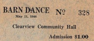 May 11, 1946 Barn Dance Ticket Clearview Community Hall OR $1 Admission