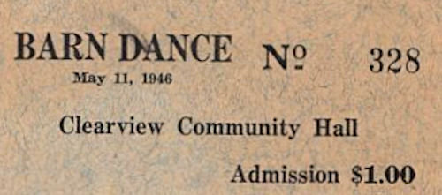 May 11, 1946 Barn Dance Ticket Clearview Community Hall OR $1 Admission