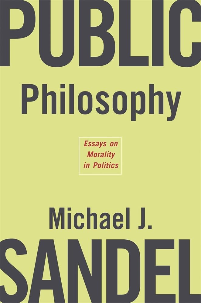 Public Philosophy: Essays on Morality in Politics-Michael J Sand - Image 4