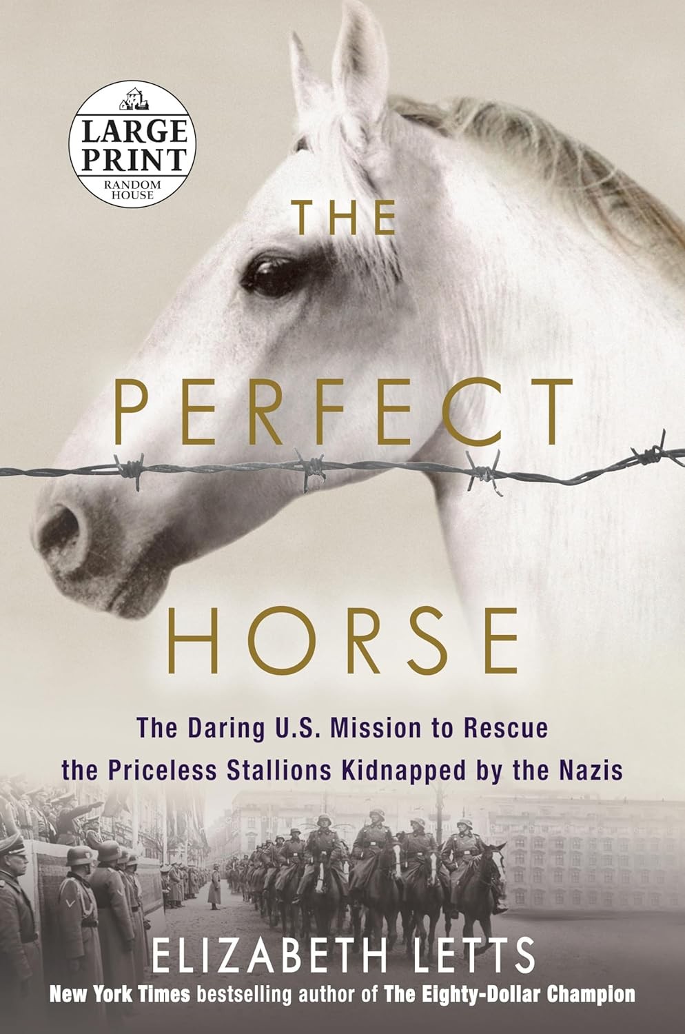 The Perfect Horse: The Daring U.S. Mission to Rescue the Priceless Stallions Ki