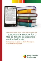 Daniel Deyson Nunes Passos (U. A.) | Tecnologia E EducaÇÃO: O Uso De Tablets...