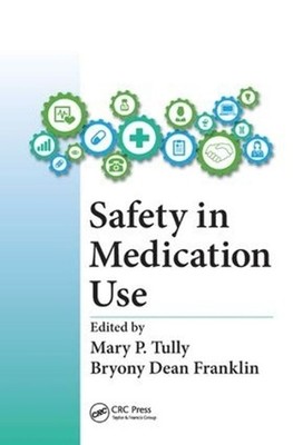 Safety in Medication Use by Mary Patricia Tully (English) Hardcover Book