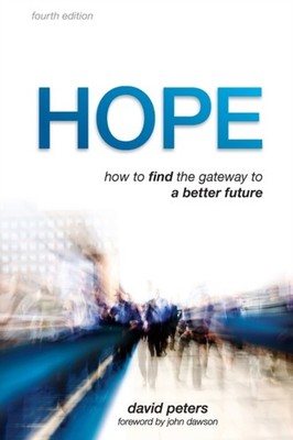 HOPE: HOW TO FIND THE GATEWAY TO A BETTE by PETERS, DAVID Paperback Self Help