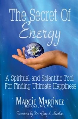The Secret of Energy: A Spiritual and Scientific Tool for Finding Ultimate