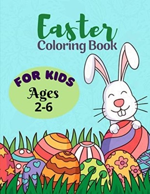 Easter Coloring Book For Kids Ages 2-6: 50 Fun Easter C -  NEW Salf Dill 2021