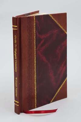 Guide To Highgate Cemetery. 1865 By Justyne, William. [Leather Bound]