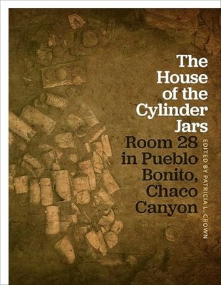 The House of the Cylinder Jars: Room 28 in Pueblo Bonito, Chaco Canyon by Patri