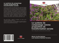 Maria CecíLia Batista (U. A.) | Le SystèMe De Compostage Comme Proposition De...